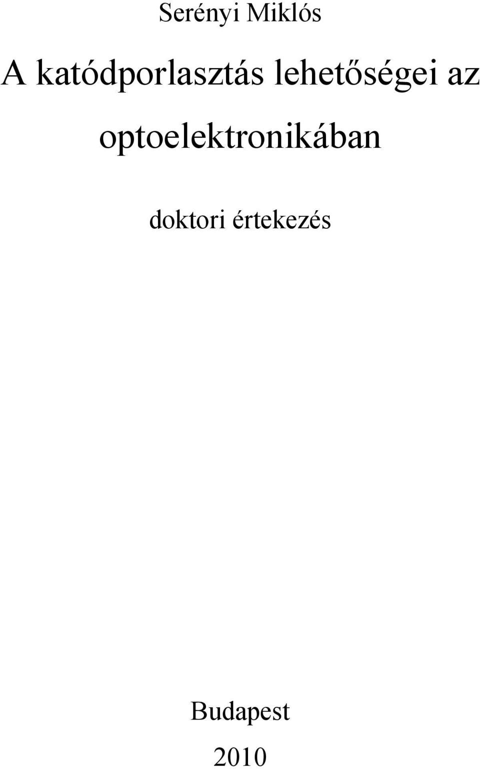 lehetőségei az