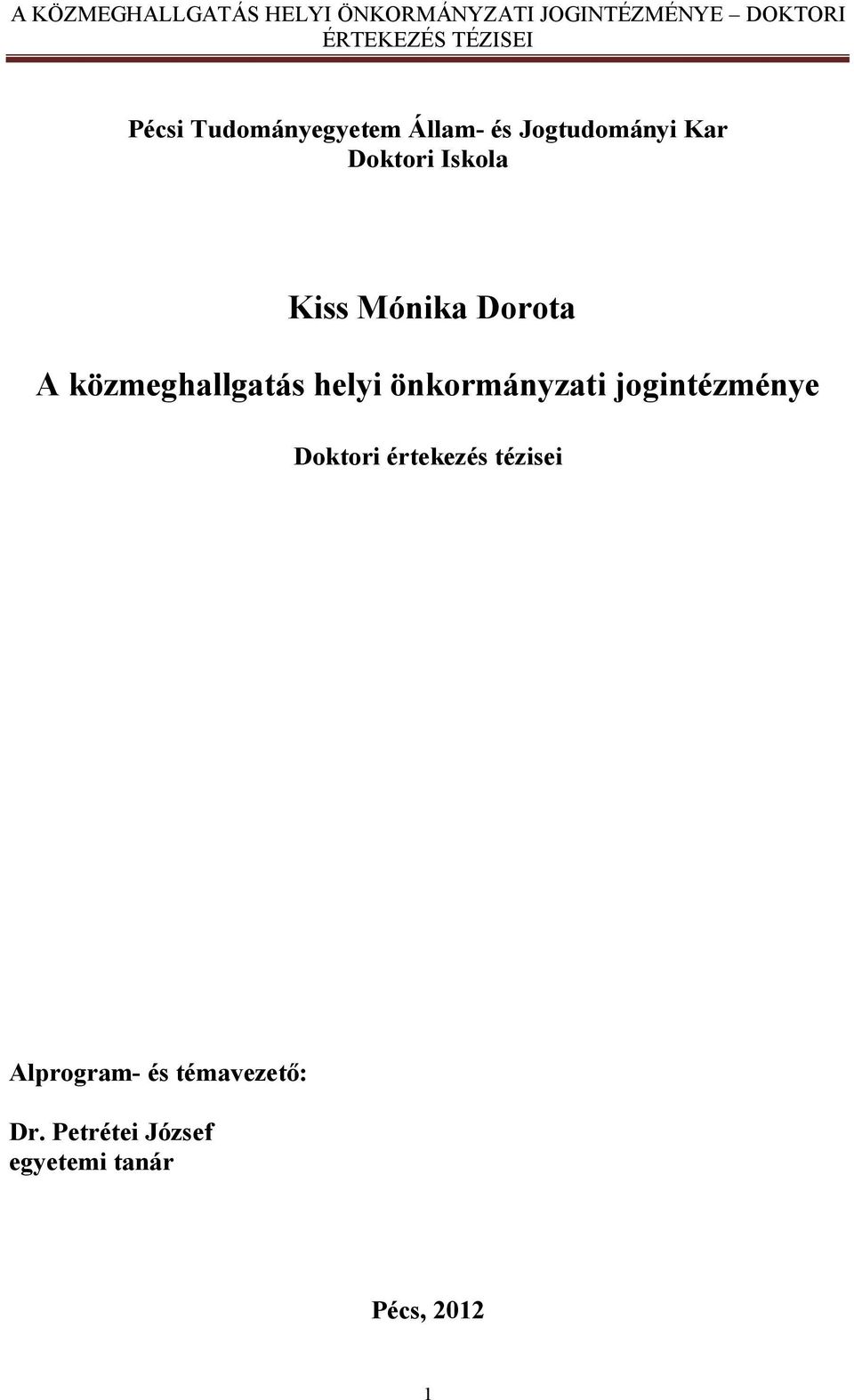 önkormányzati jogintézménye Doktori értekezés tézisei