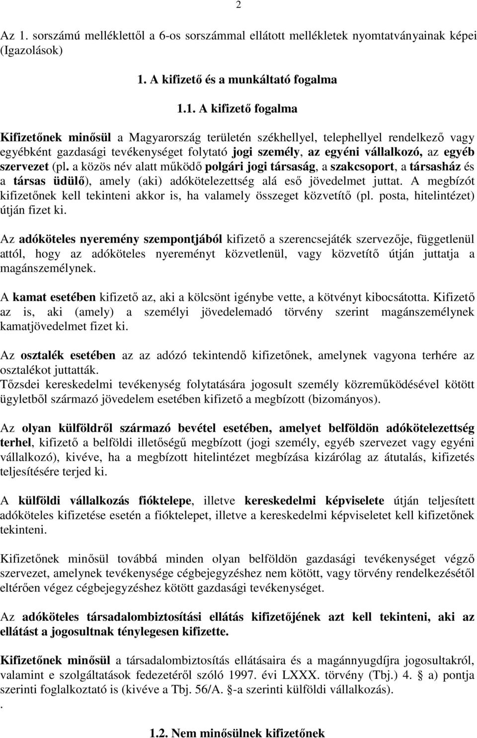 A kifizetı és a munkáltató fogalma 1.