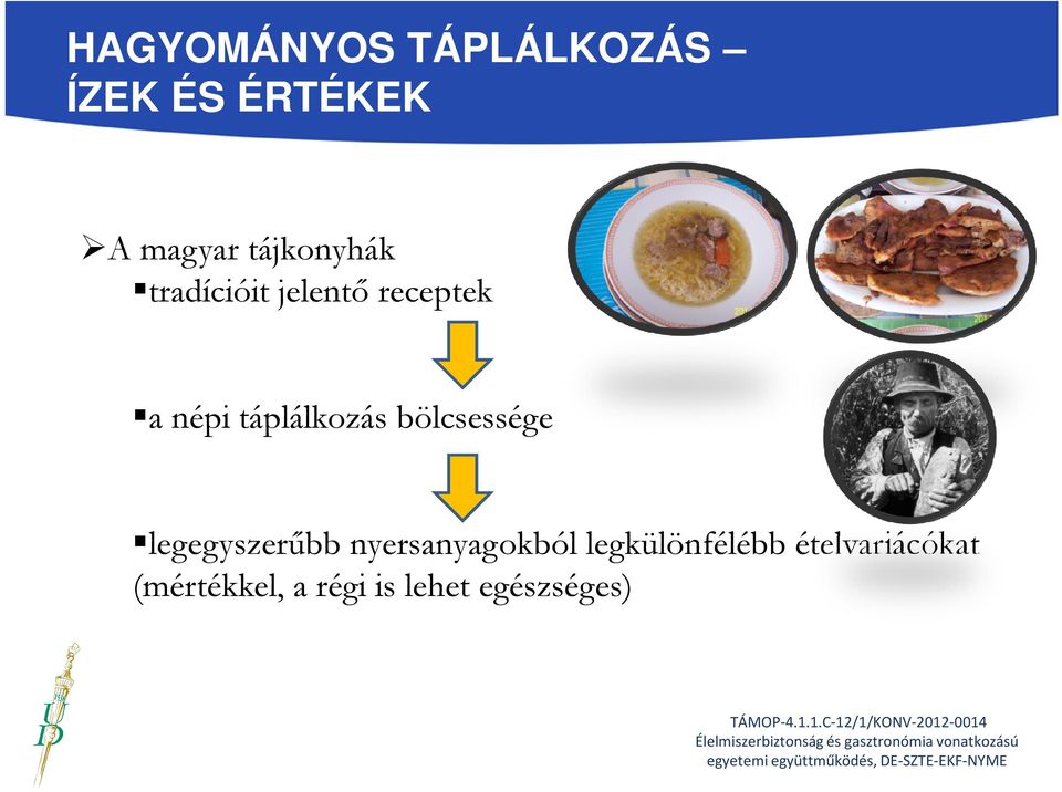 legegyszerűbb nyersanyagokból legkülönfélébb