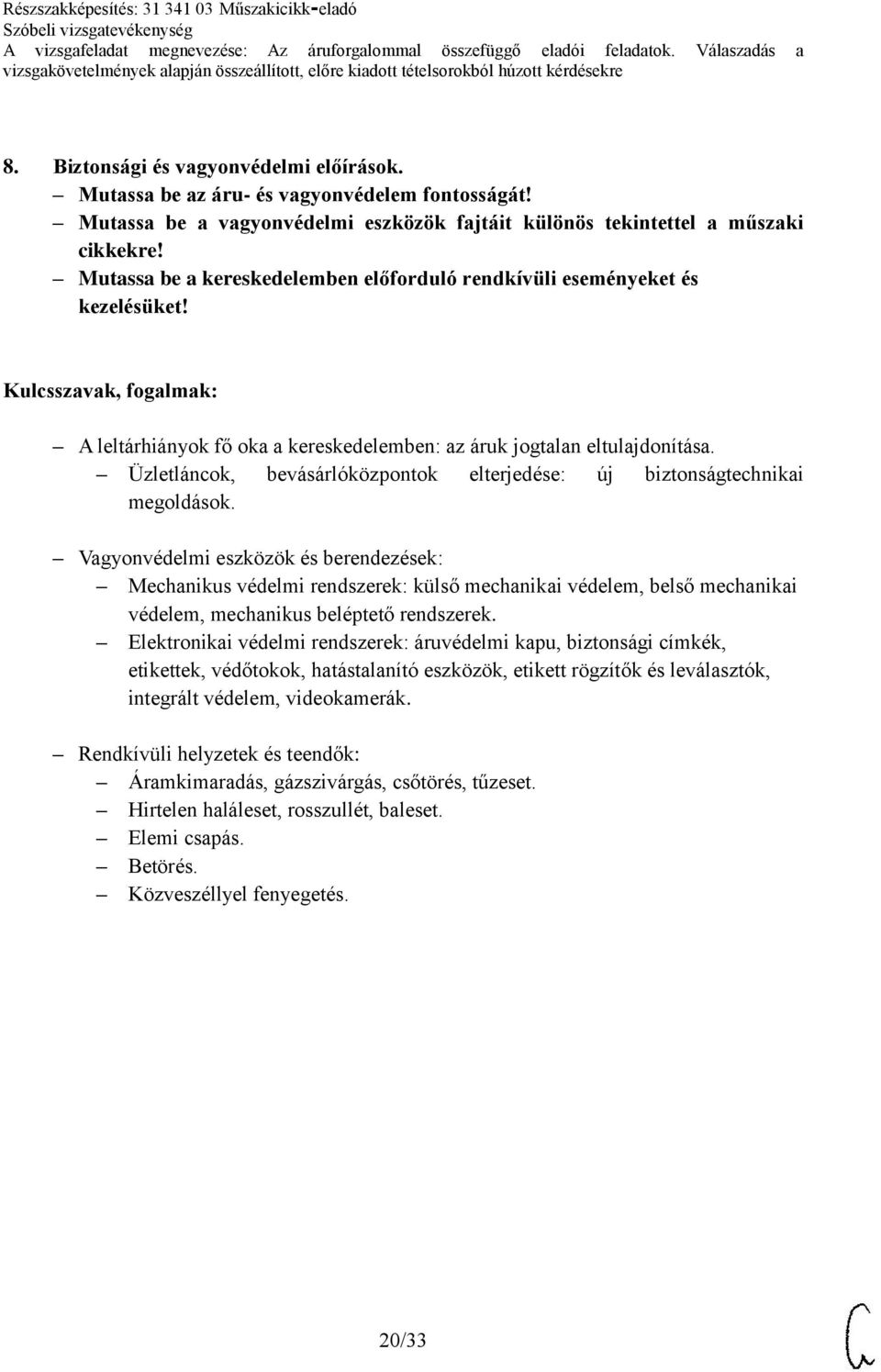 Üzletláncok, bevásárlóközpontok elterjedése: új biztonságtechnikai megoldások.