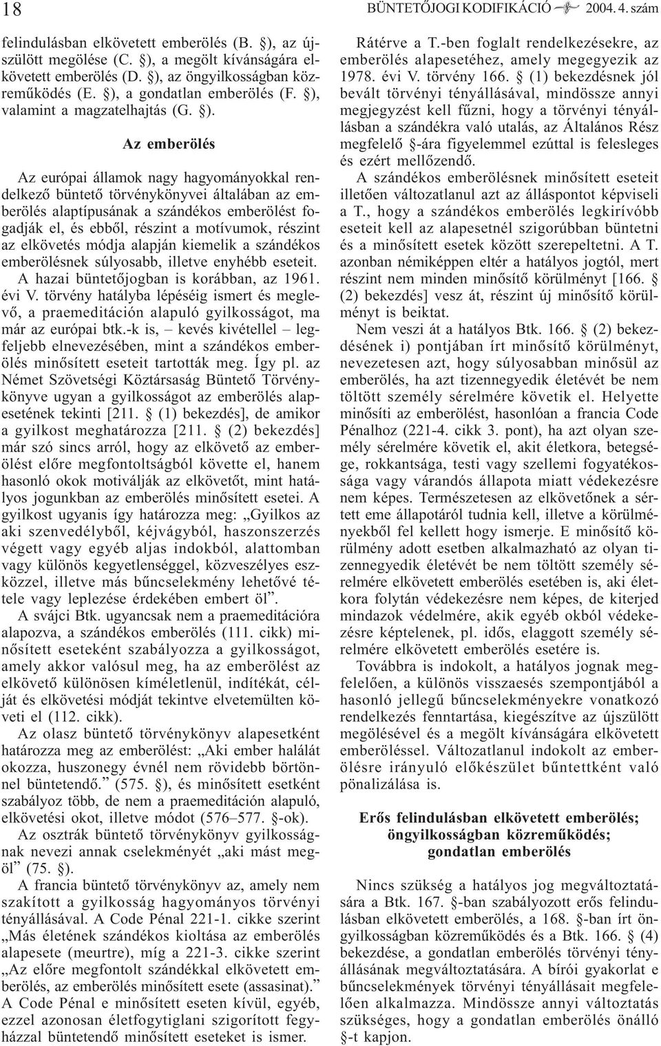 valamint a magzatelhajtás (G. ).