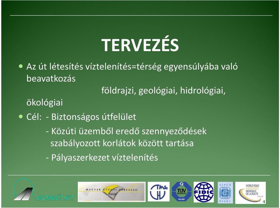 Biztonságos útfelület - Közúti üzemből eredő szennyeződések