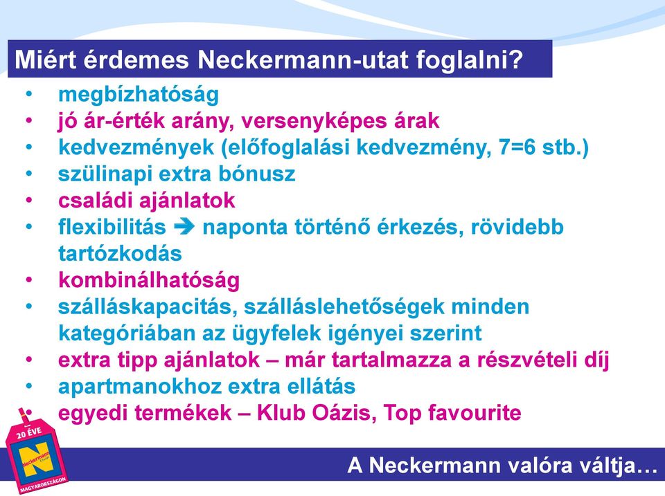 NECKERMANN ROAD-SHOW. A Neckermann valóra váltja - PDF Free Download