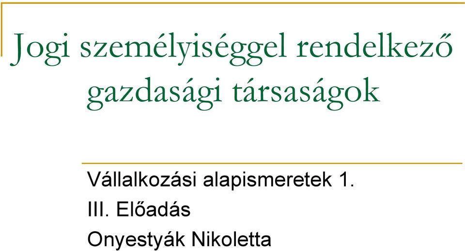 társaságok Vállalkozási