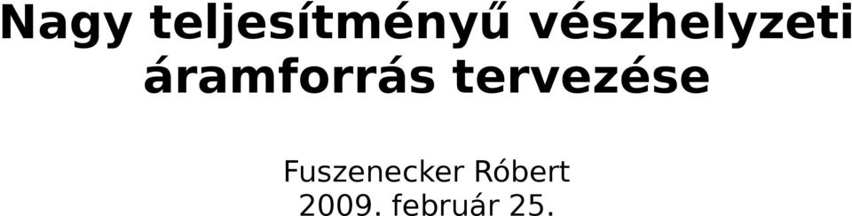 Róbert 2009. február 25.