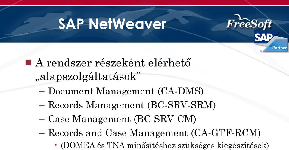 Management (BC-SRV-SRM) Case Management (BC-SRV-CM) Records