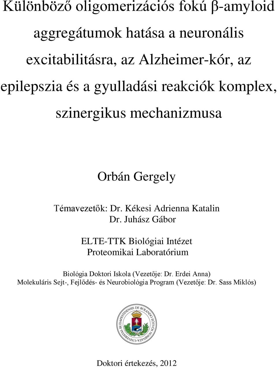 Kékesi Adrienna Katalin Dr.