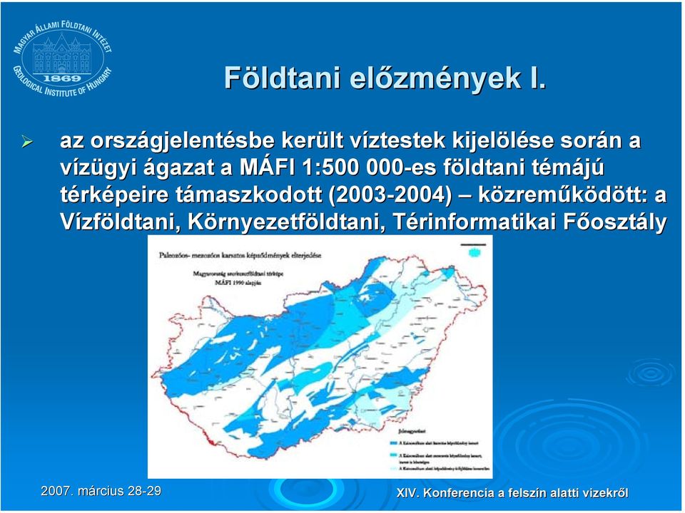 vízügyi ágazat a MÁFI M 1:500 000-es földtani f témájút térképeire