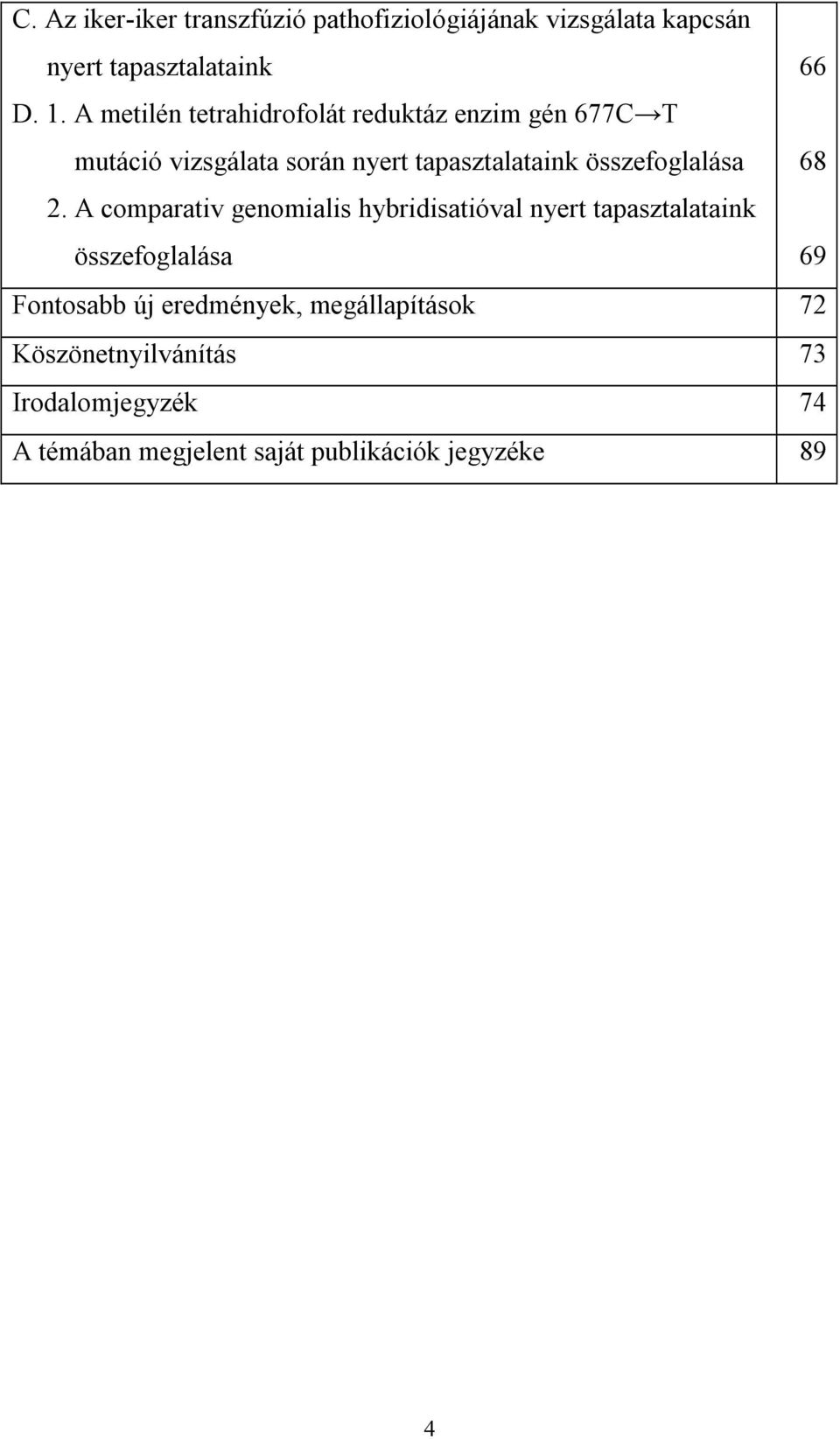összefoglalása 68 2.
