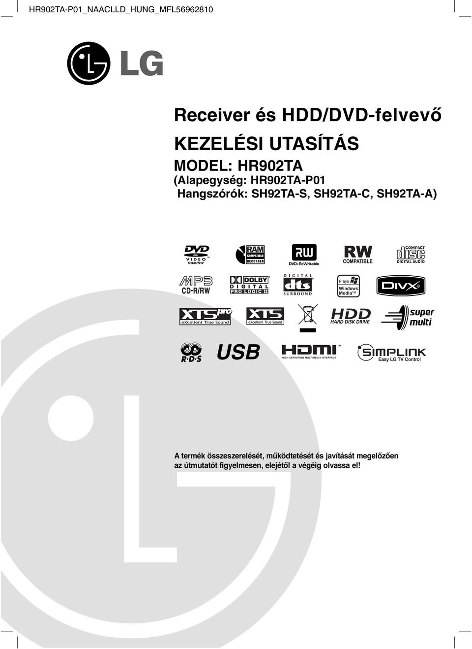 SH92TA-S, SH92TA-C, SH92TA-A) USB A termék összeszerelését,