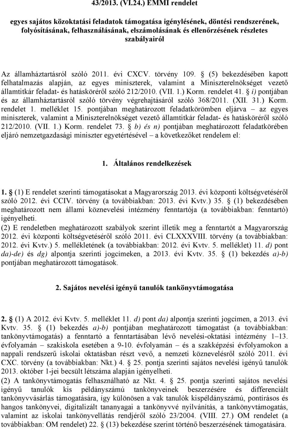 államháztartásról szóló 2011. évi CXCV. törvény 109.