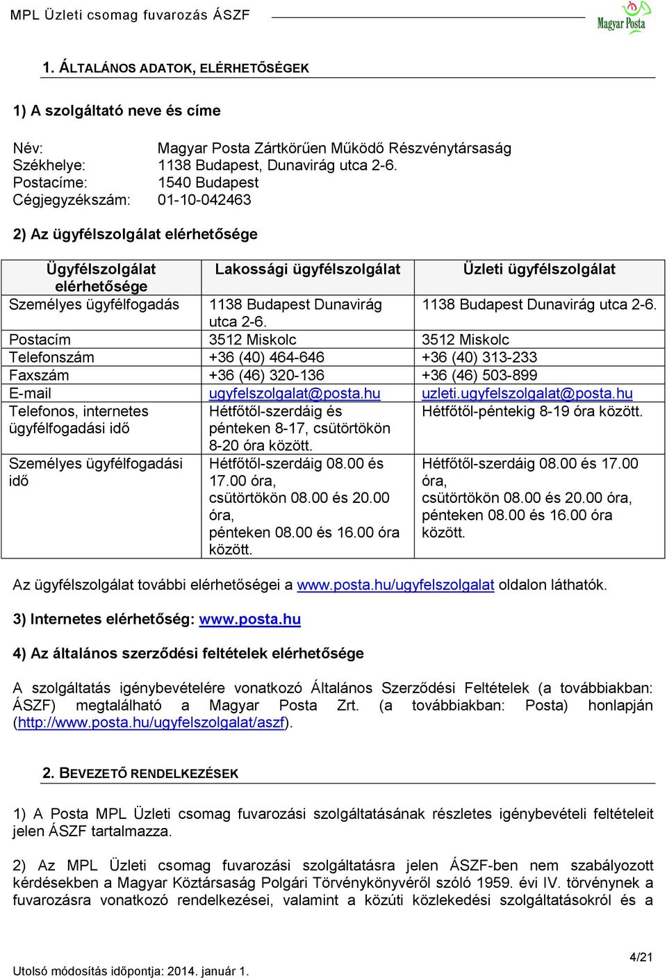 MPL ÜZLETI CSOMAG FUVAROZÁSI SZOLGÁLTATÁS ÁLTALÁNOS SZERZŐDÉSI FELTÉTELEI -  PDF Free Download