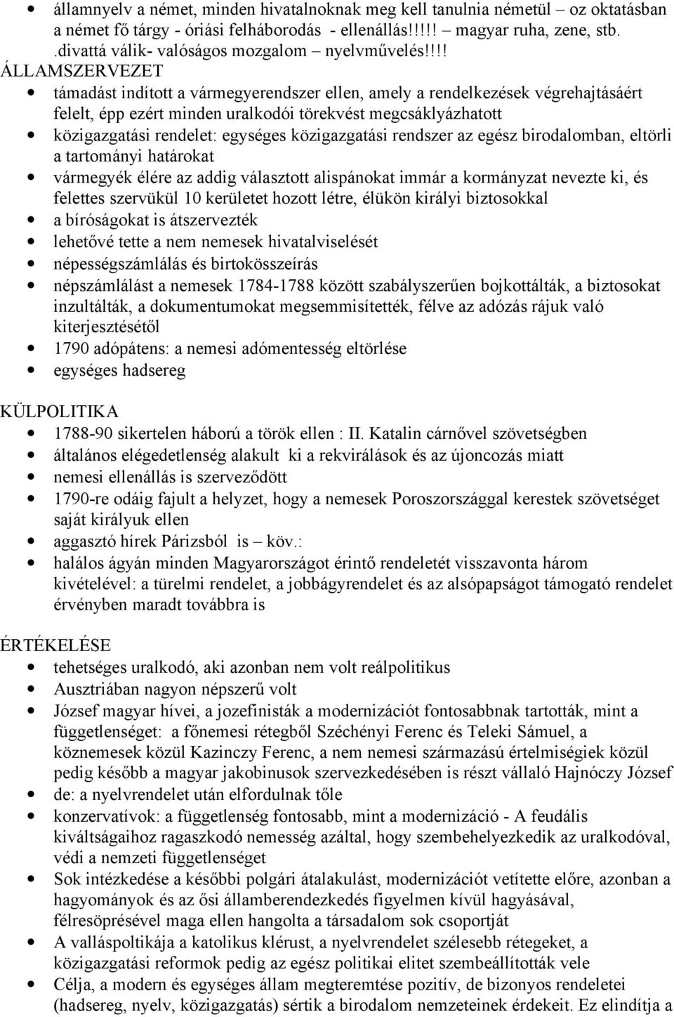 !!! ÁLLAMSZERVEZET támadást indított a vármegyerendszer ellen, amely a rendelkezések végrehajtásáért felelt, épp ezért minden uralkodói törekvést megcsáklyázhatott közigazgatási rendelet: egységes