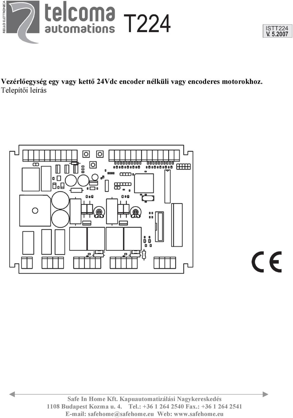 nélküli vagy encoderes