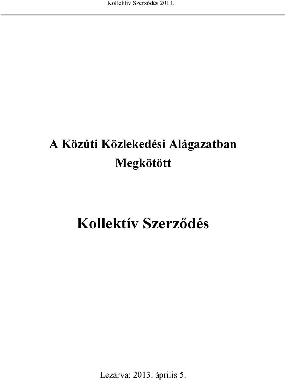 Kollektív Szerződés