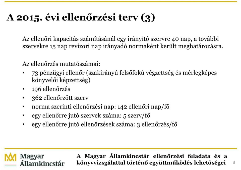 revizori nap irányadó normaként került meghatározásra.