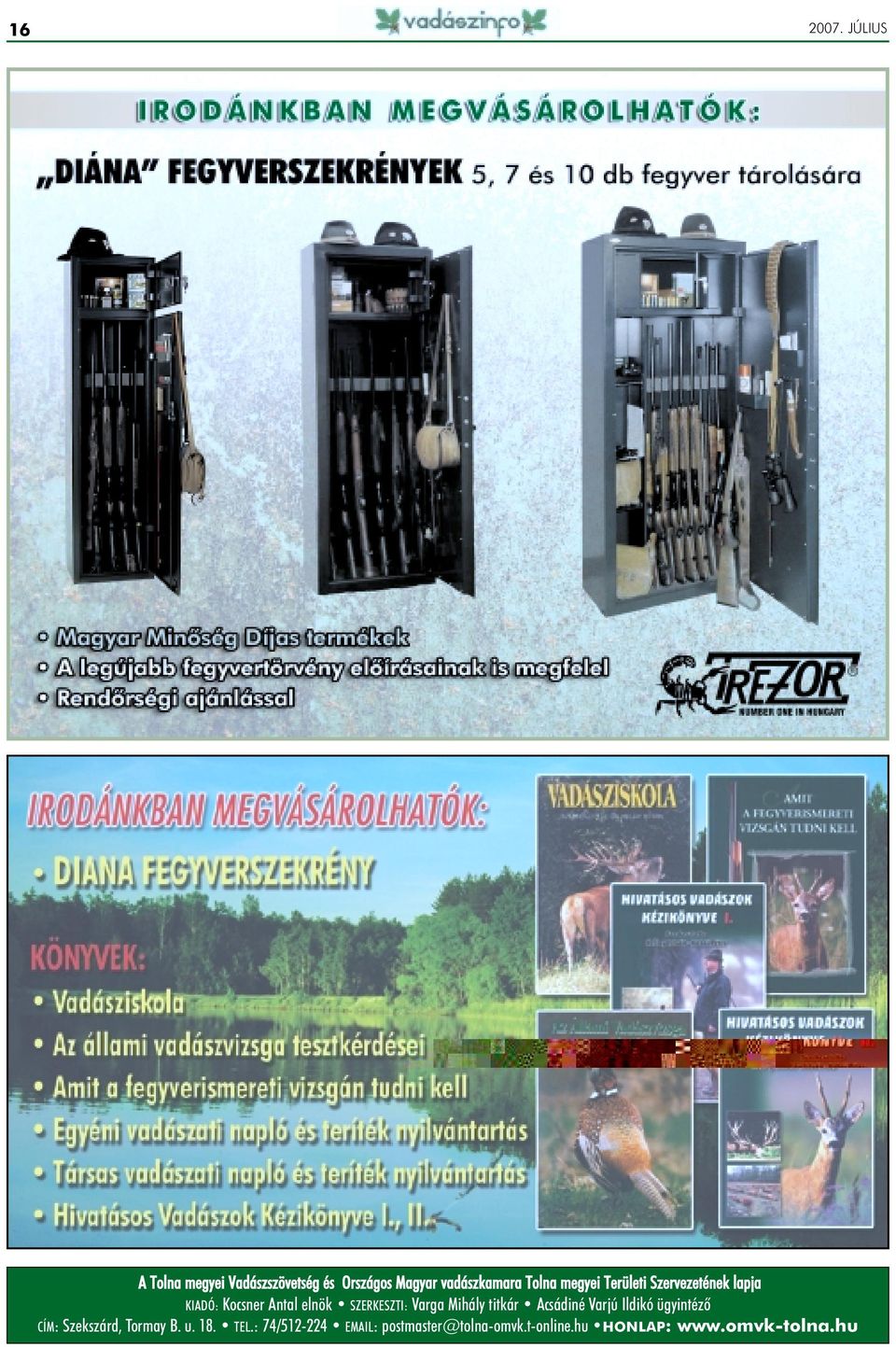 megyei Területi Szervezetének lapja KIADÓ: Kocsner Antal elnök SZERKESZTI: Varga