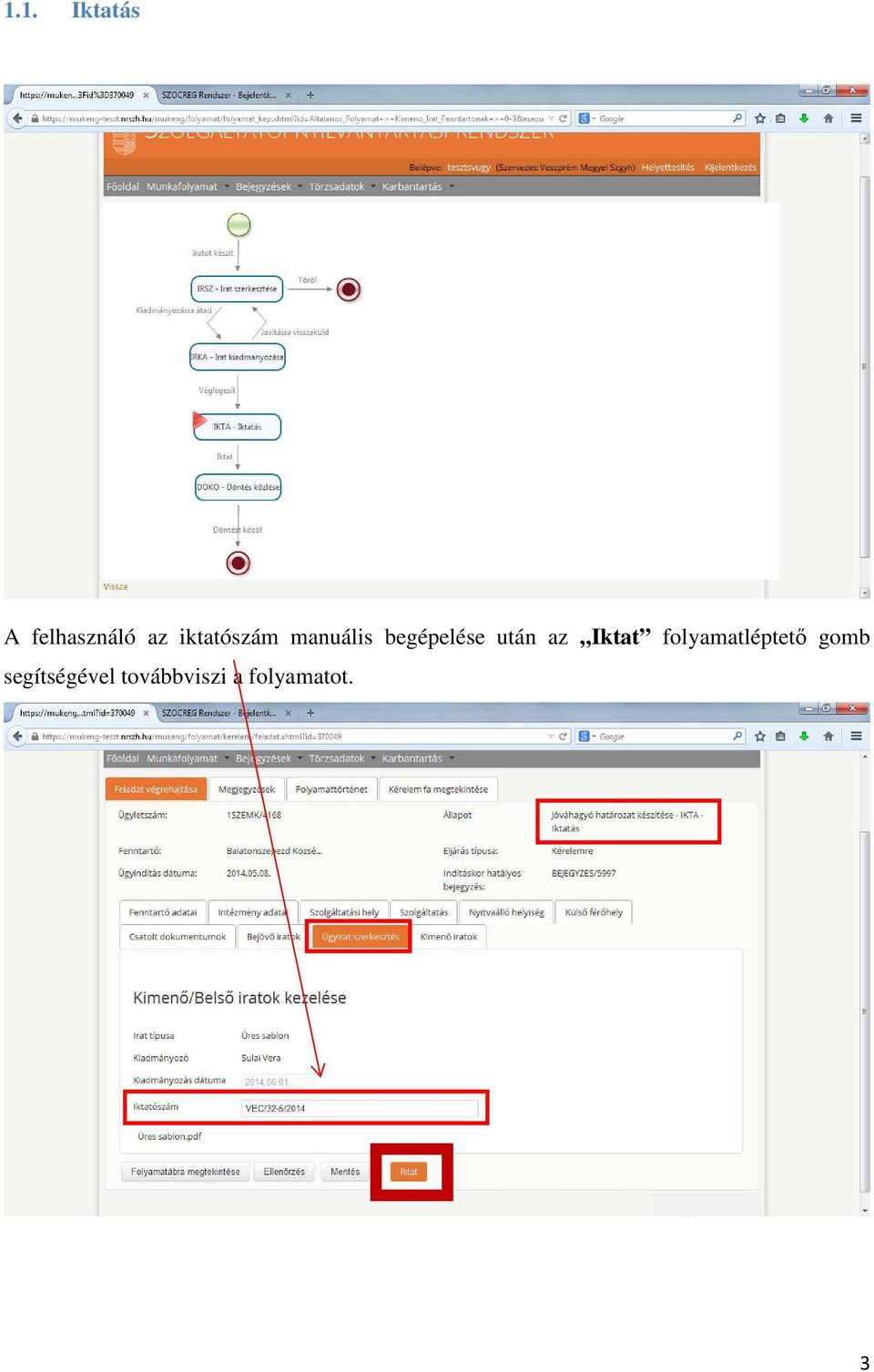 után az Iktat folyamatléptető