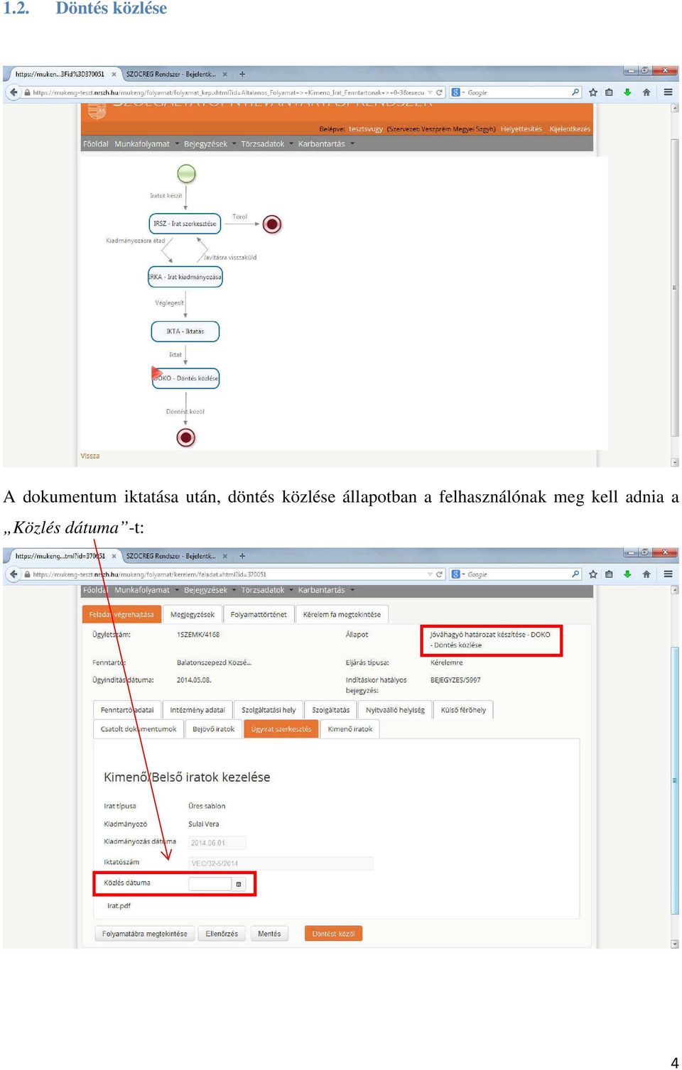 döntés közlése állapotban a