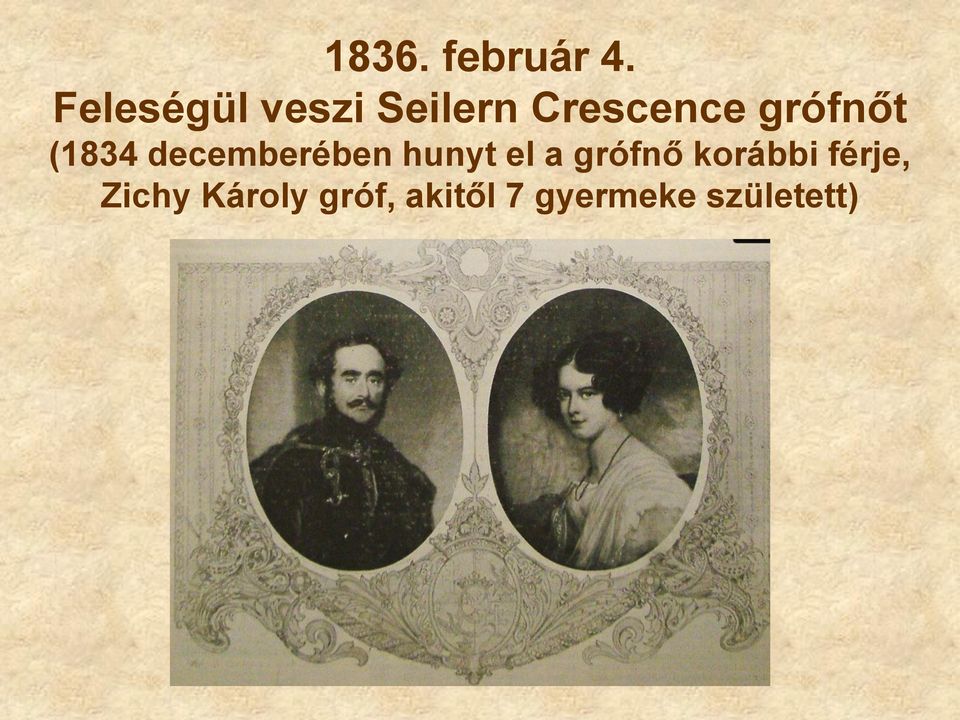 grófnőt (1834 decemberében hunyt el a