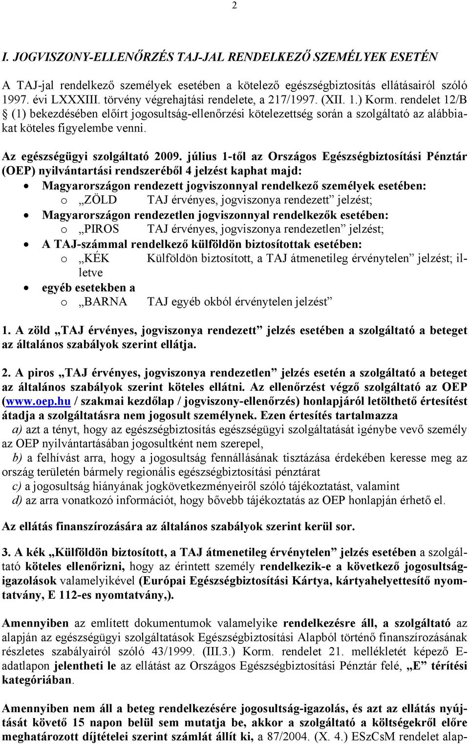 Országos Egészségbiztosítási Pénztár Nemzetközi és Európai Integrációs  Főosztály - PDF Ingyenes letöltés