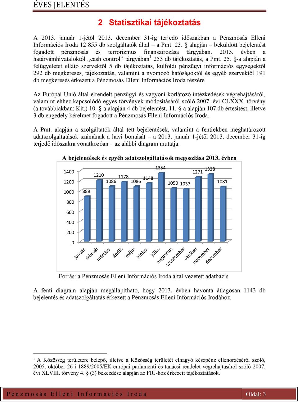 db tájékoztatás, a Pmt. 25.