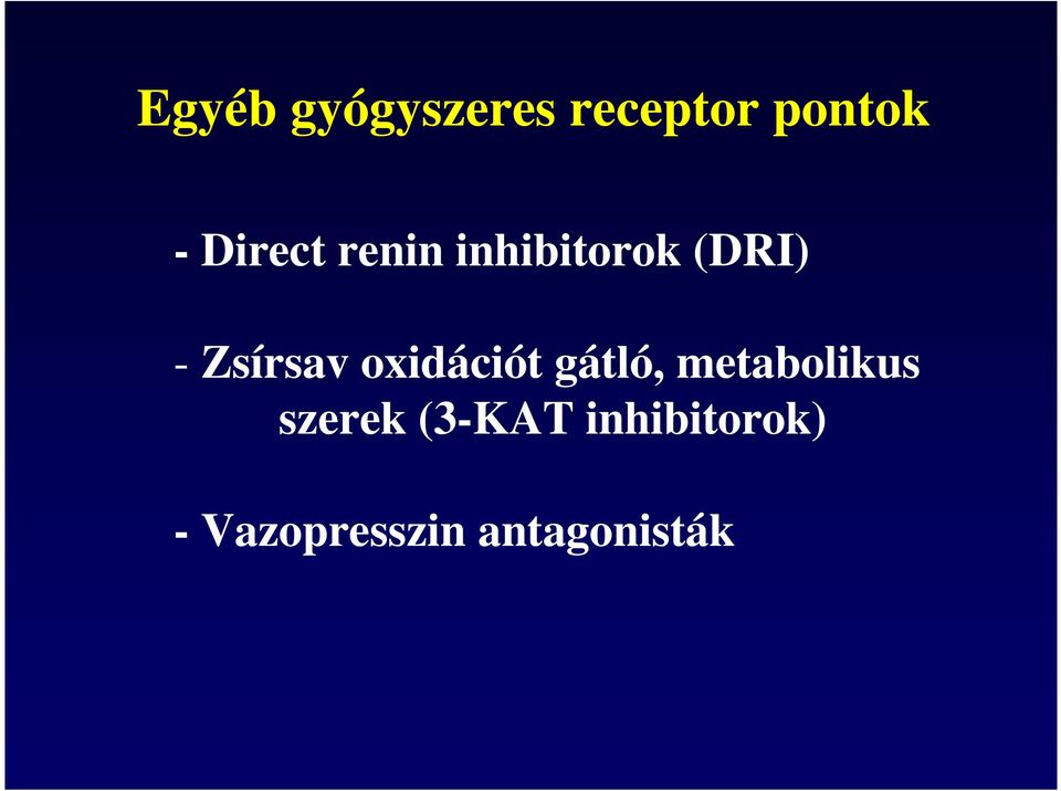 Zsírsav oxidációt gátló, metabolikus