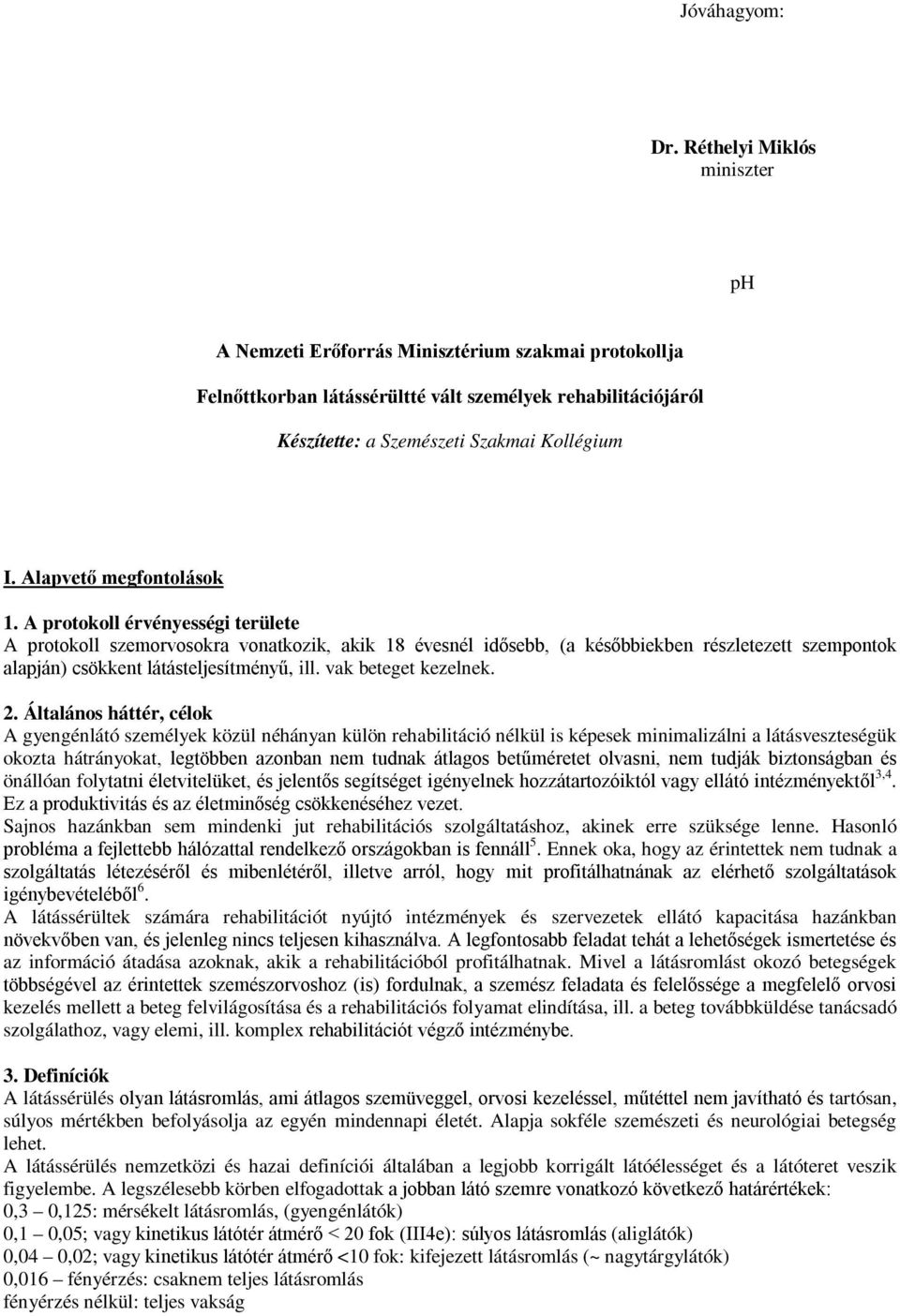 Alapvető megfontolások 1.