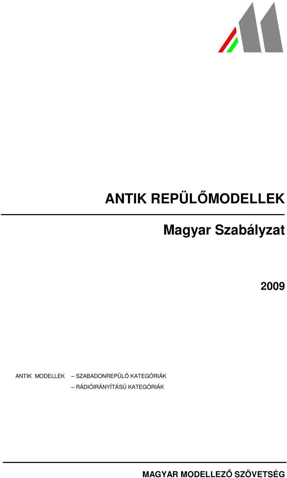 SZABADONREPÜLİ KATEGÓRIÁK
