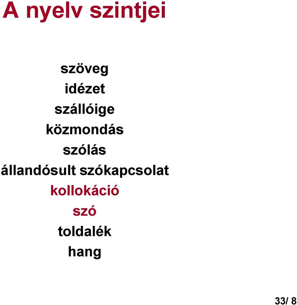 szólás állandósult