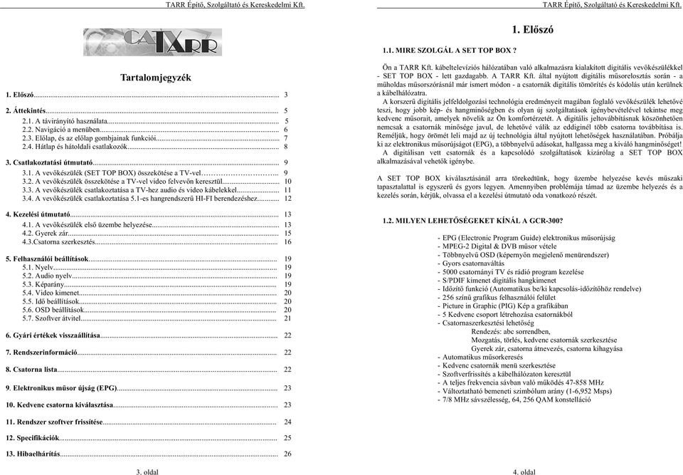 TARR Épít, Szolgáltató és Kereskedelmi Kft. Digitális vev készülék a TARR  Kft. hálózatában való alkalmazásra GCR 300CX. 2. oldal - PDF Ingyenes  letöltés