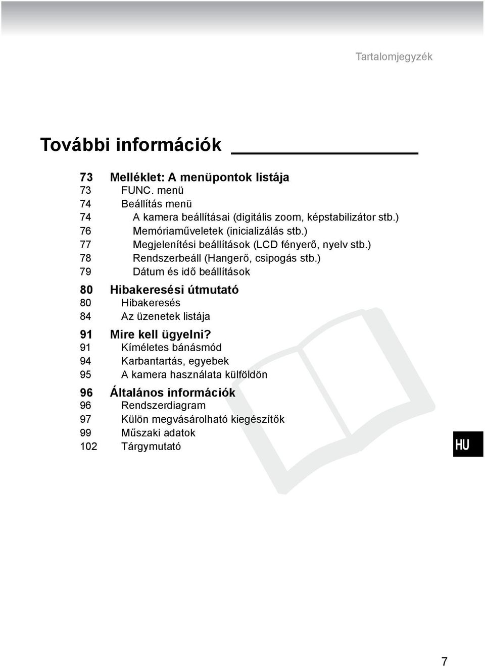 ) 78 Rendszerbeáll (Hangerő, csipogás stb.
