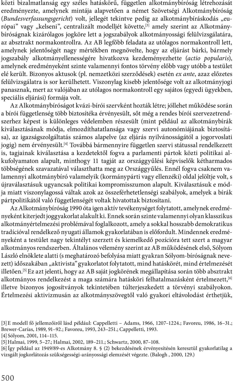 felülvizsgálatára, az absztrakt normakontrollra.