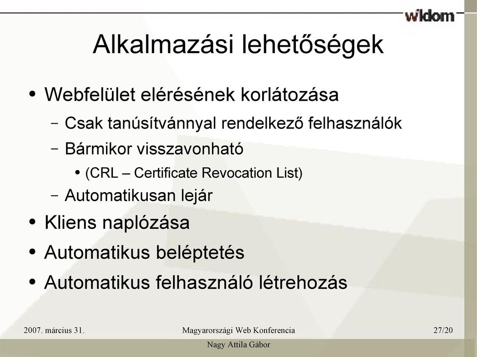 (CRL Certificate Revocation List) Automatikusan lejár Kliens