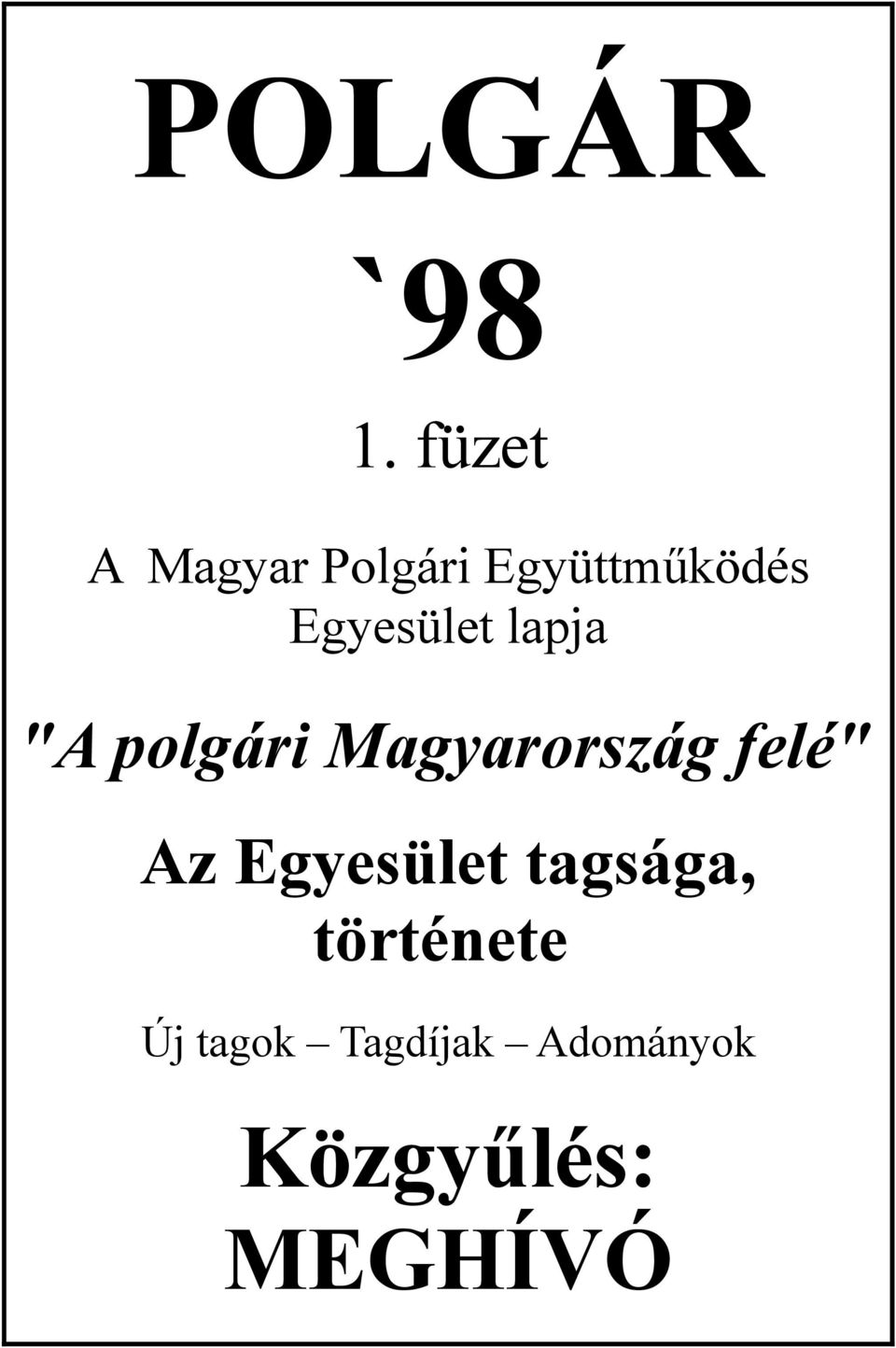 Egyesület lapja "A polgári Magyarország