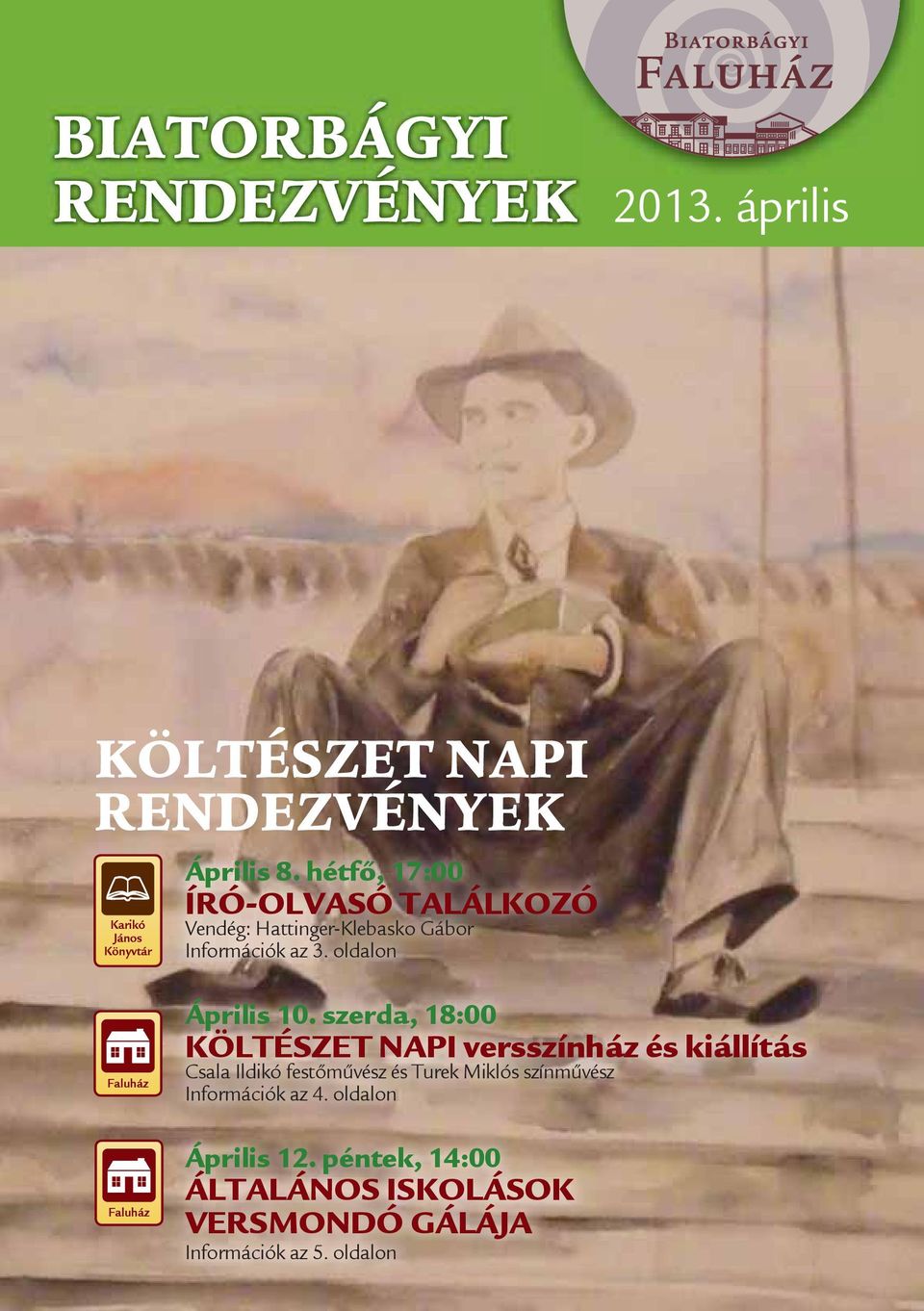 szerda, 18:00 KÖLTÉSZET NAPI versszínház és kiállítás Csala Ildikó festőművész és Turek Miklós színművész