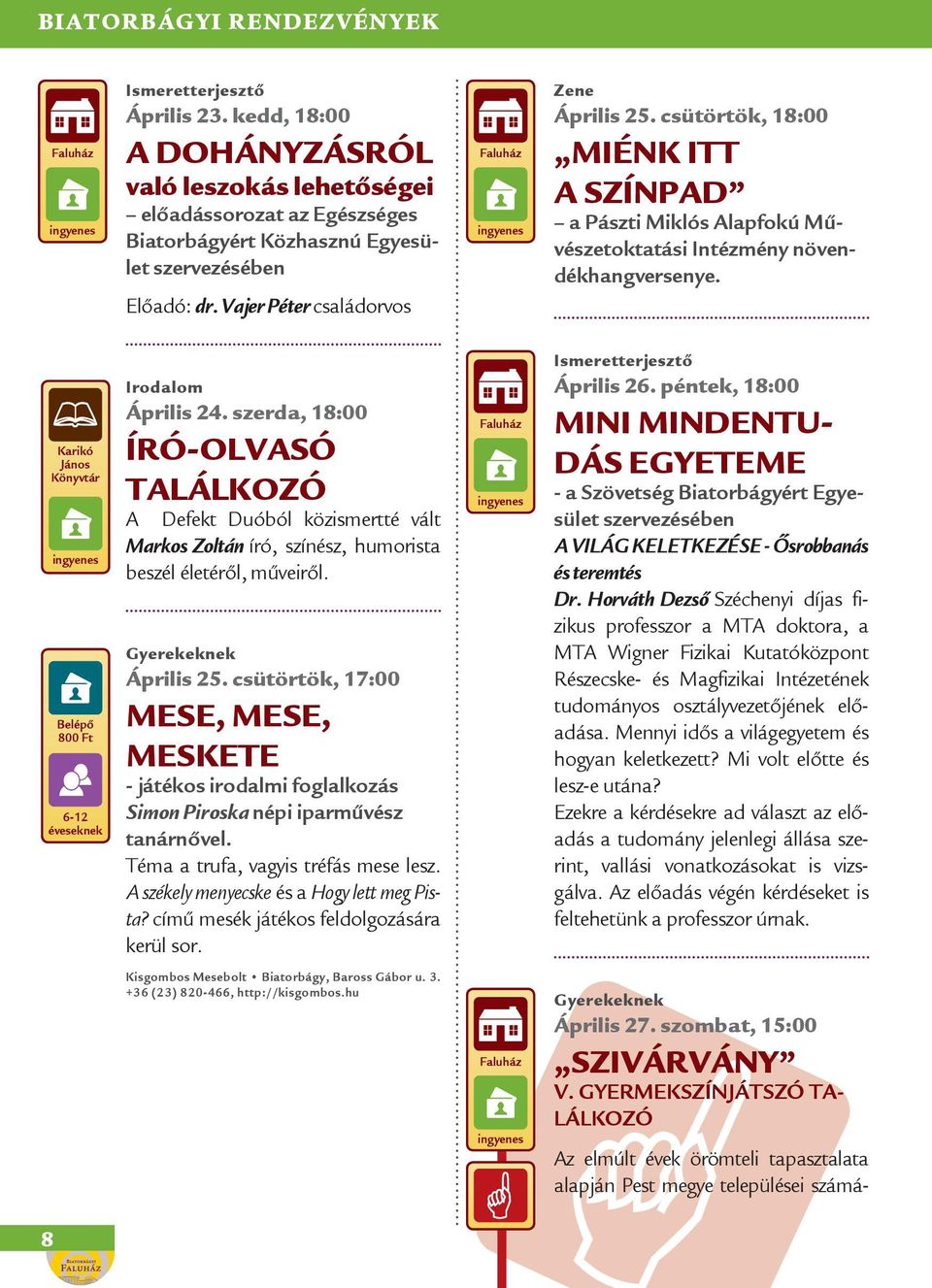 Karikó János Könyvtár Belépő 800 Ft 6-12 éveseknek Irodalom Április 24.