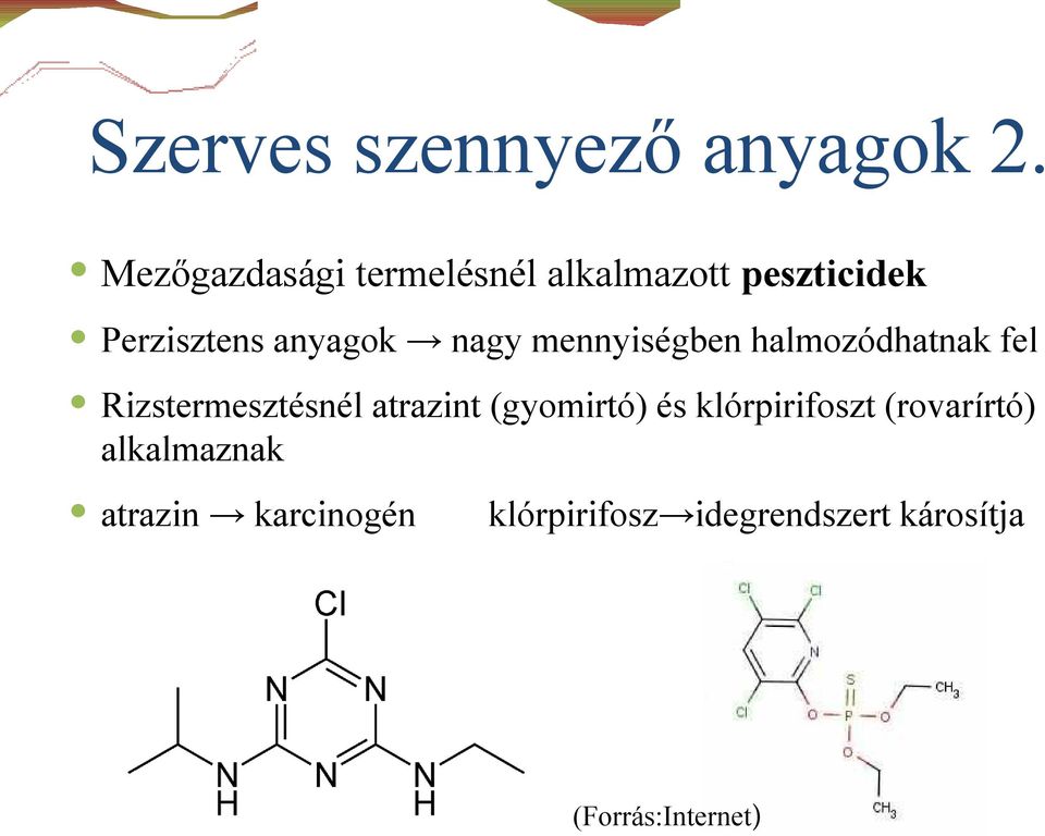 nagy mennyiségben halmozódhatnak fel Rizstermesztésnél atrazint