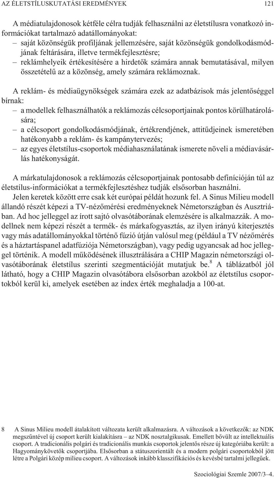 amely számára reklámoznak.