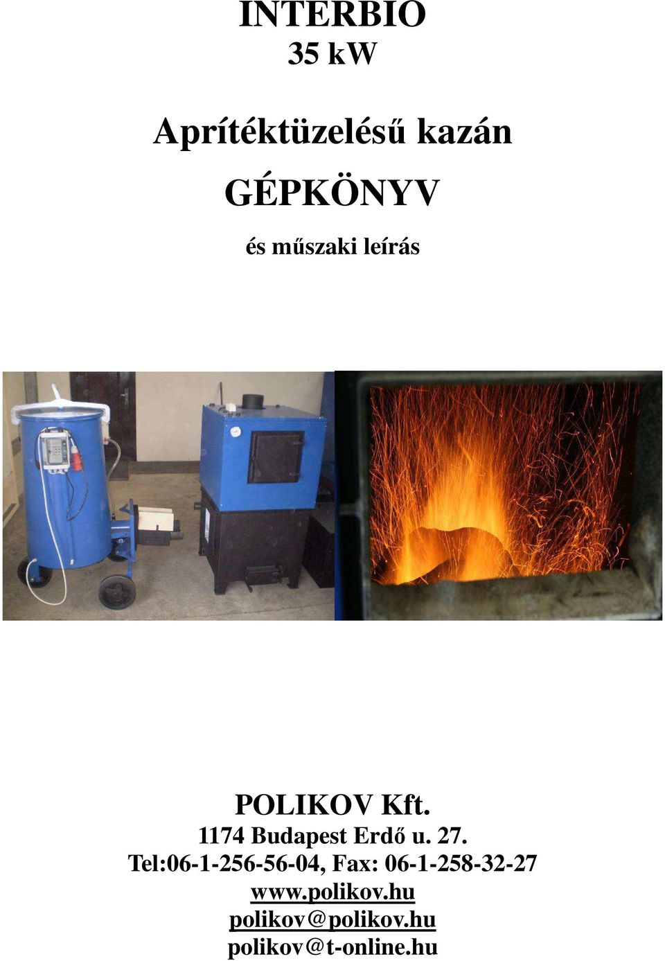 INTERBIO 35 kw. Aprítéktüzelésű kazán GÉPKÖNYV - PDF Free Download