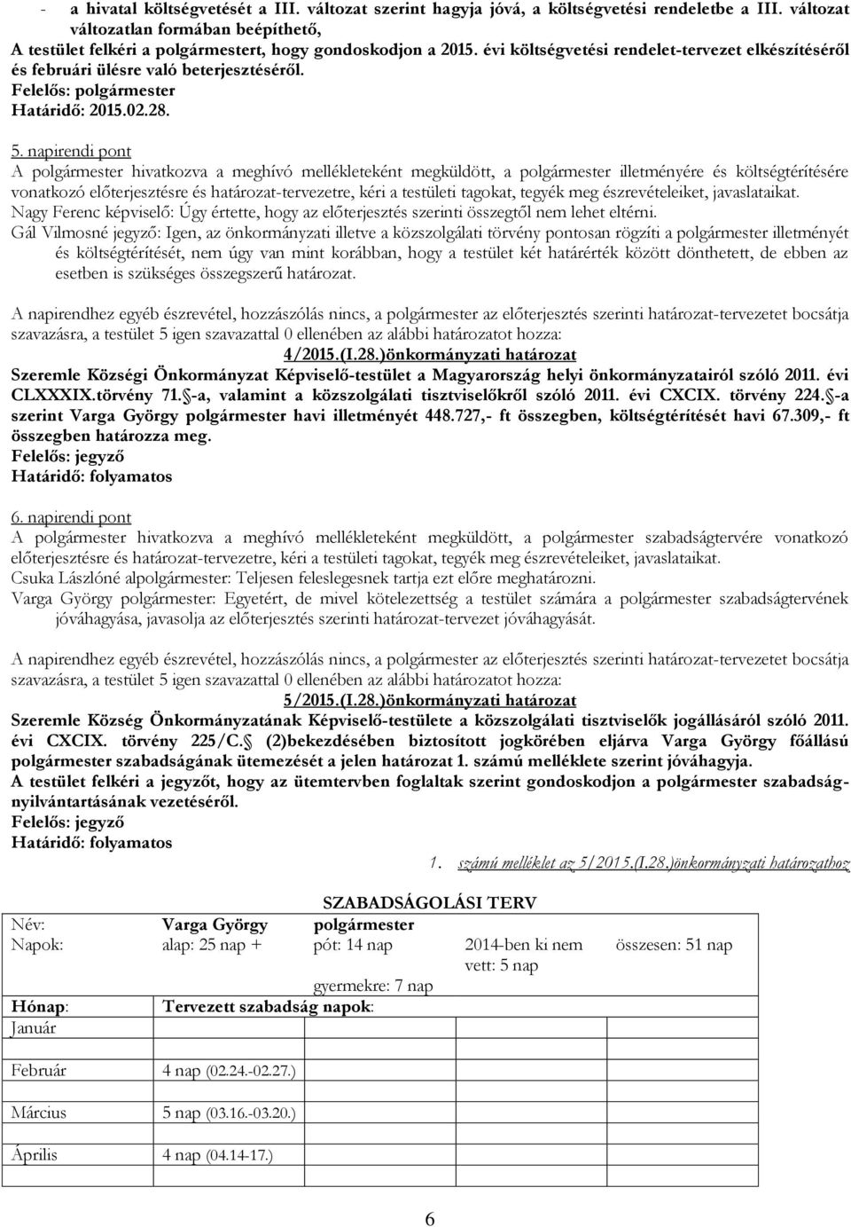 Határidő: 2015.02.28. 5.