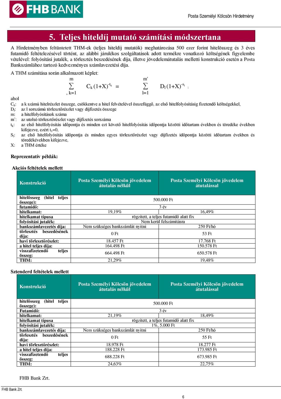 Posta Bankszámlához tartozó kedvezményes számlavezetési díja.