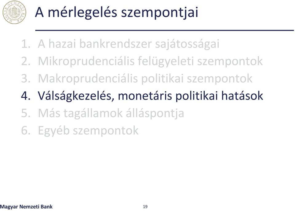 Makroprudenciális politikai szempontok 4.