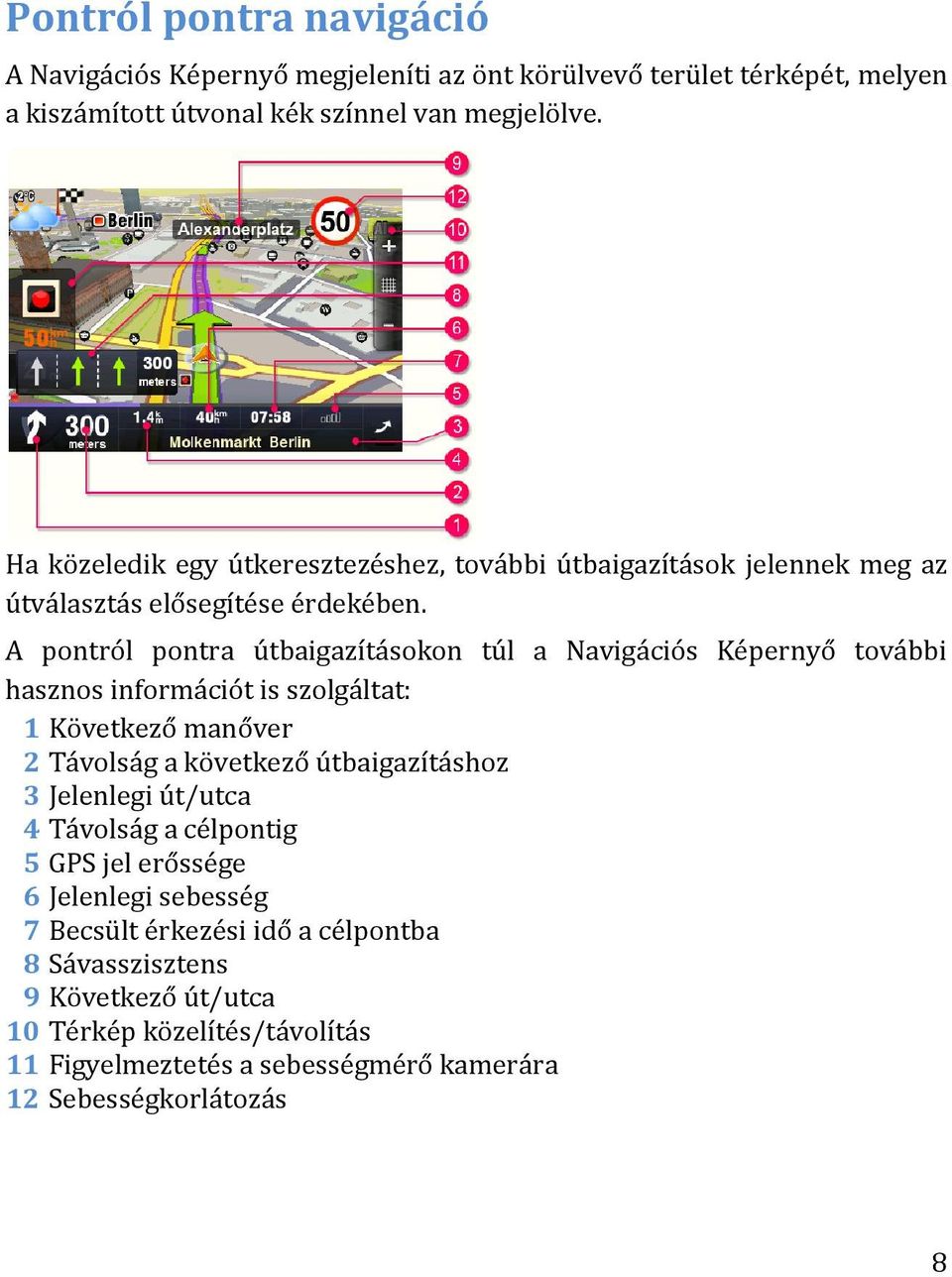 Használati útmutató. Sygic Truck Navigation Sygic, a.s. Minden jog  fenntartva. 1 - PDF Ingyenes letöltés