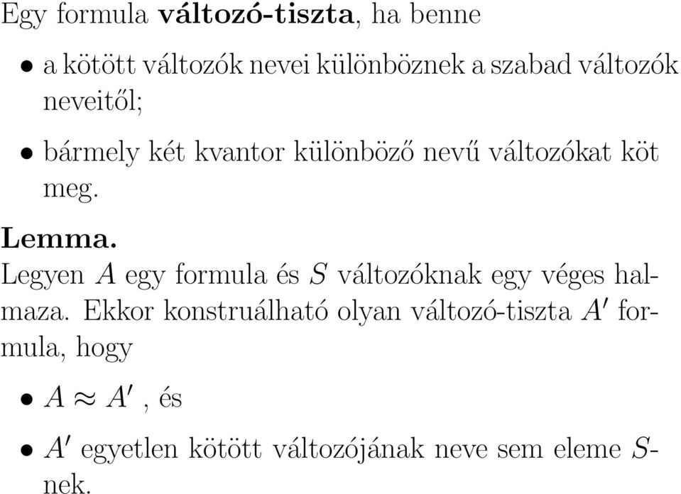 Legyen A egy formula és S változóknak egy véges halmaza.