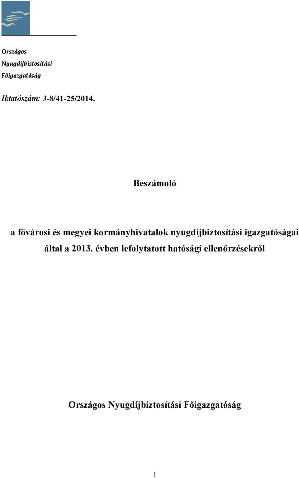Beszámoló a fővárosi és megyei kormányhivatalok