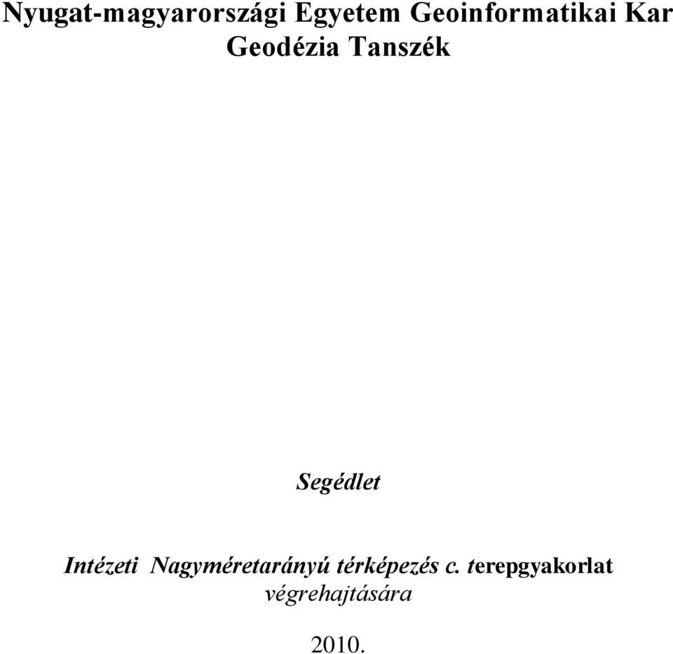 Segédlet Intézeti Nagyméretarányú