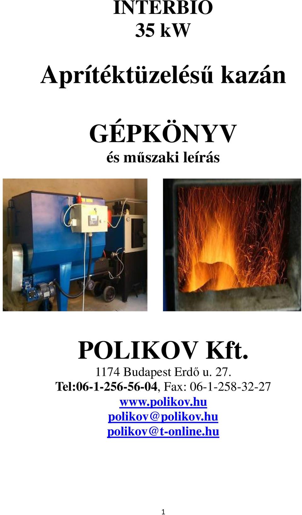 Aprítéktüzelésű kazán. GÉPKÖNYV és műszaki leírás - PDF Ingyenes letöltés