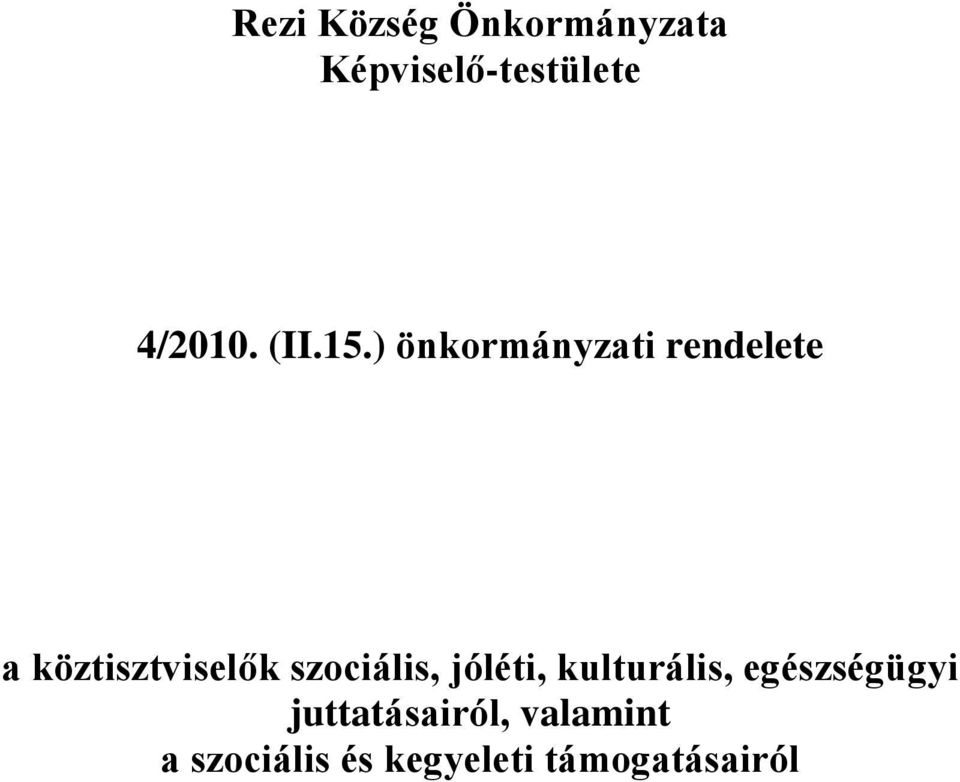 ) önkormányzati rendelete a köztisztviselők